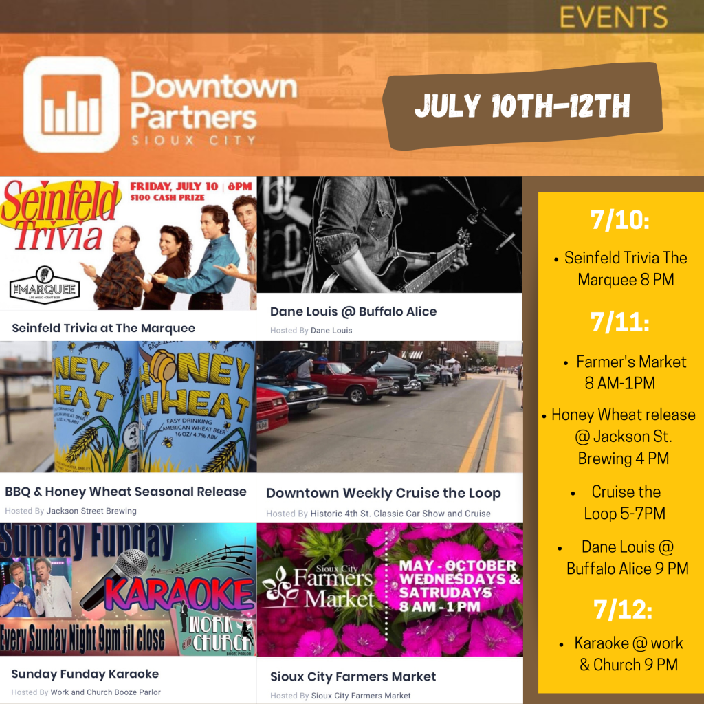 Weekend Happenings for July 10th-12th - Downtown Partners Sioux City