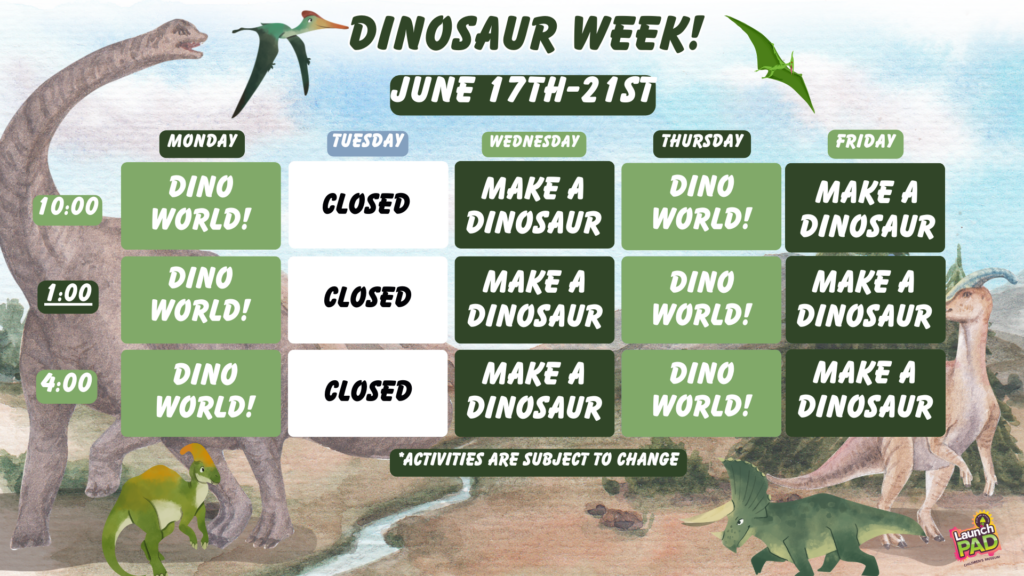 Dinosaur Week at LaunchPAD! - Downtown Partners Sioux City